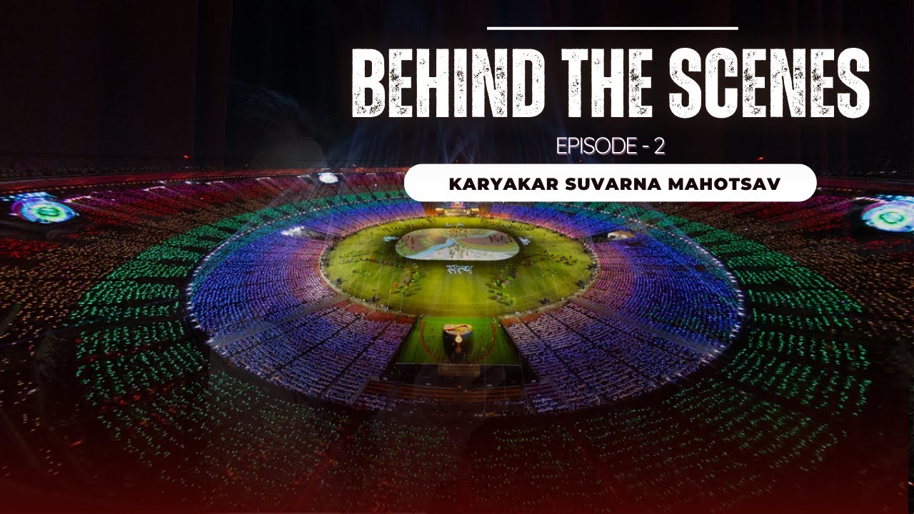 2. Behind the Scenes | International Karyakar Suvarna Mahotsav | Silent Sacrifices