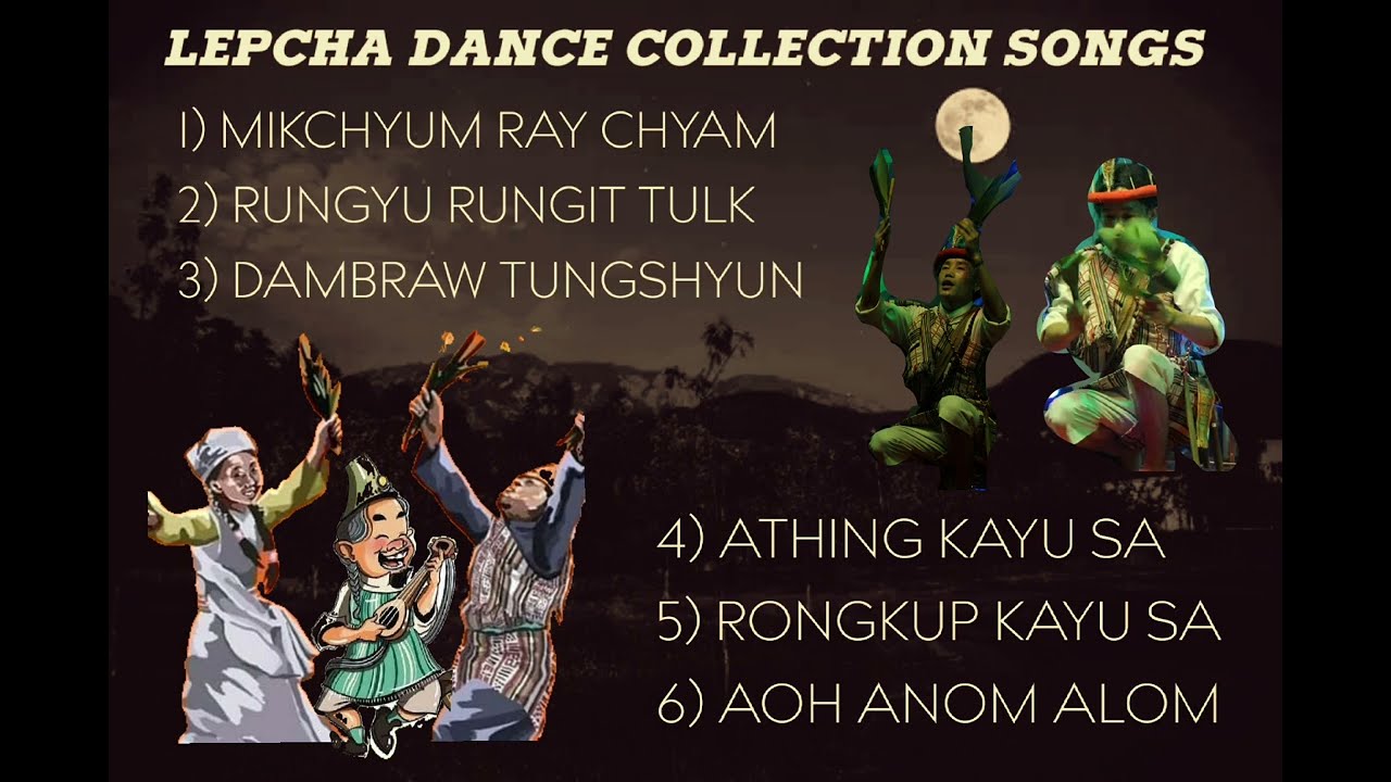 LEPCHA DANCE SONG COLLECTION
