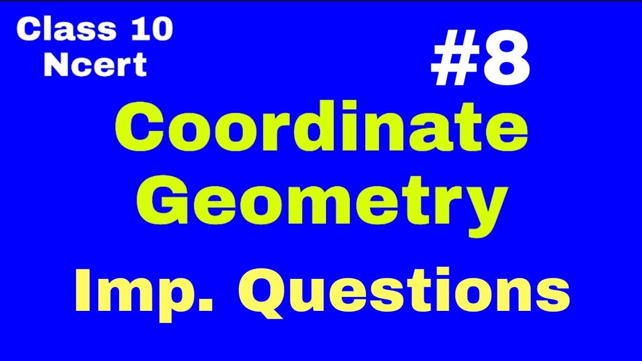 Important Question...Coordinate Geometry..Class 10 Ncert .. Questions..Mathzzz Eazy