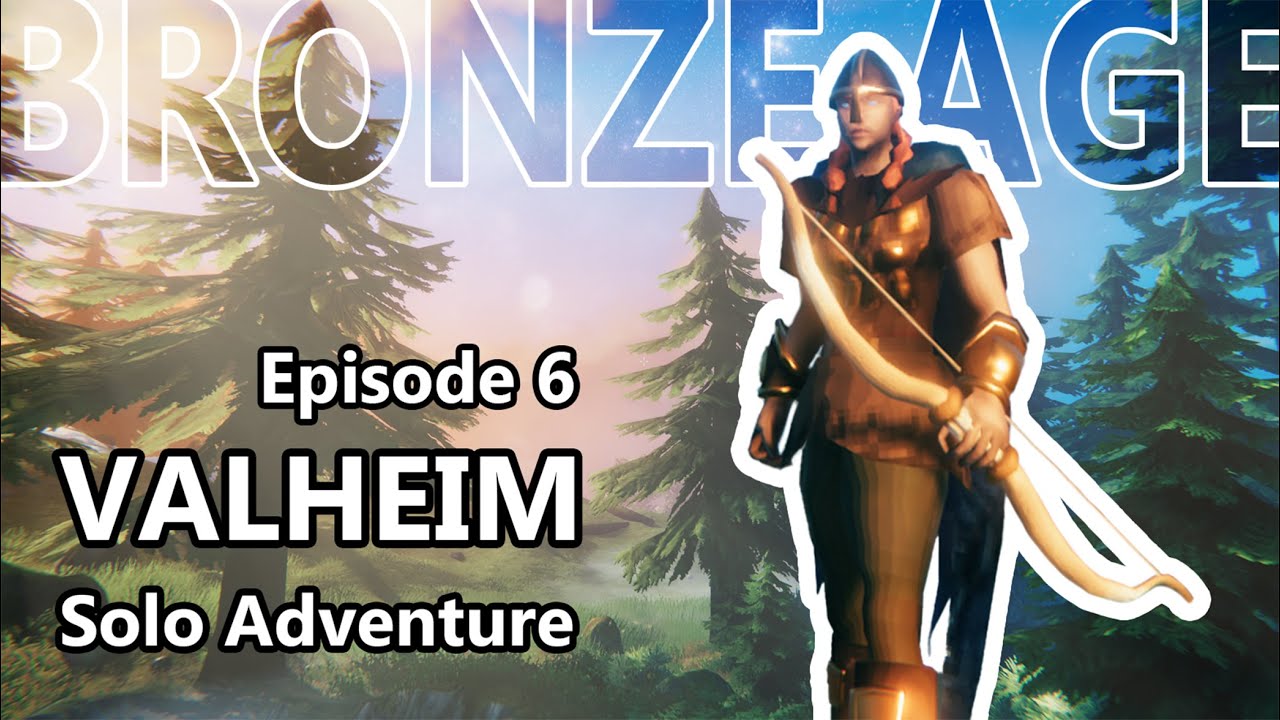 The Bronze Age | Valheim Solo Adventure (Part 6) | 4K No Commentary Longplay