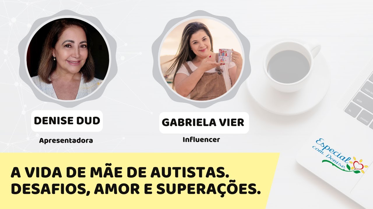 A vida de mãe de autistas. Desafios, Amor e Superações.