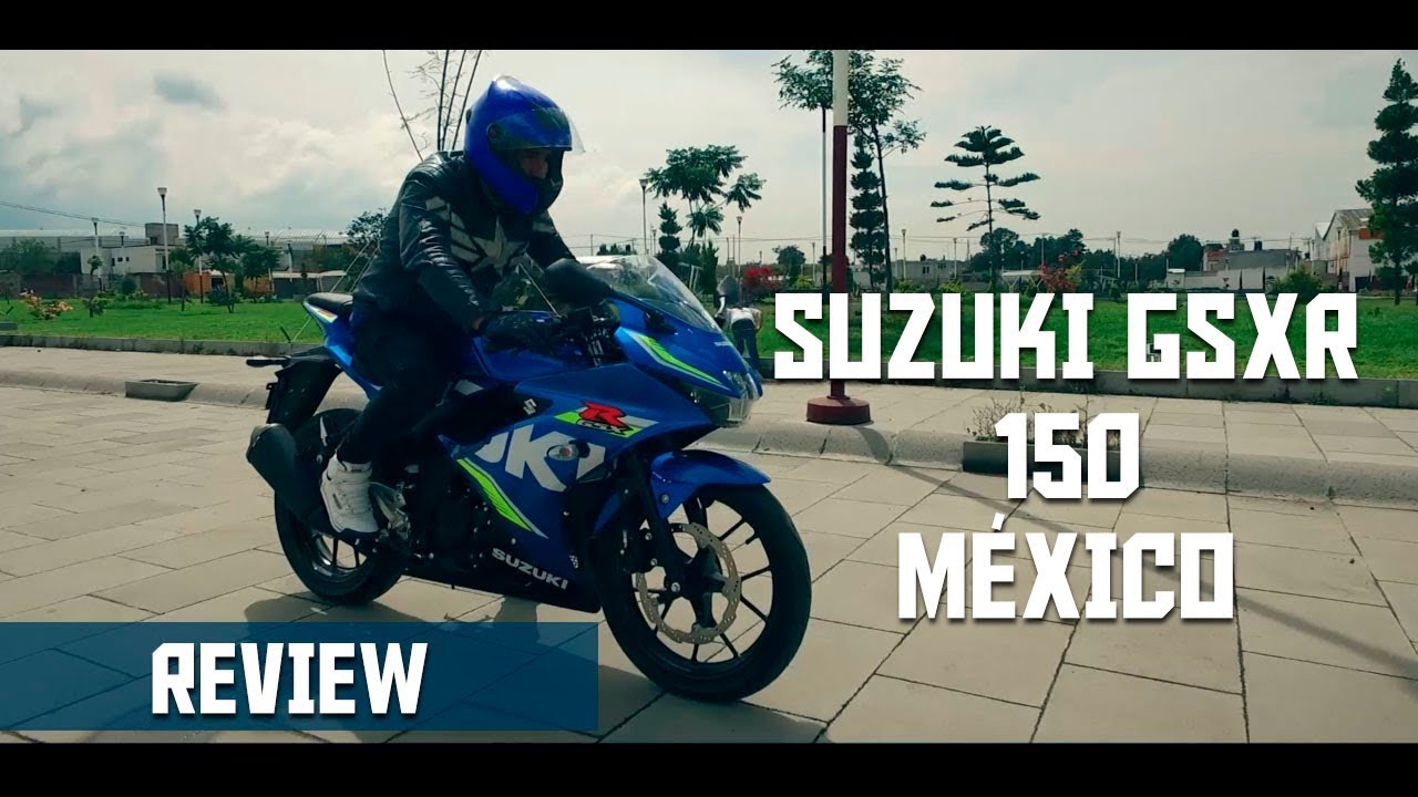 SUZUKI GSX-R 150 MÉXICO - REVIEW DETALLADO EN ESPAÑOL