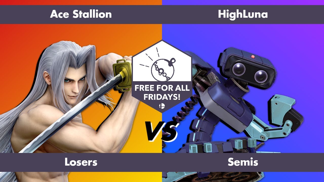 Free for All Fridays 79 Losers Semis: Ace Stallion (Sephiroth) vs HighLuna (R.O.B.)