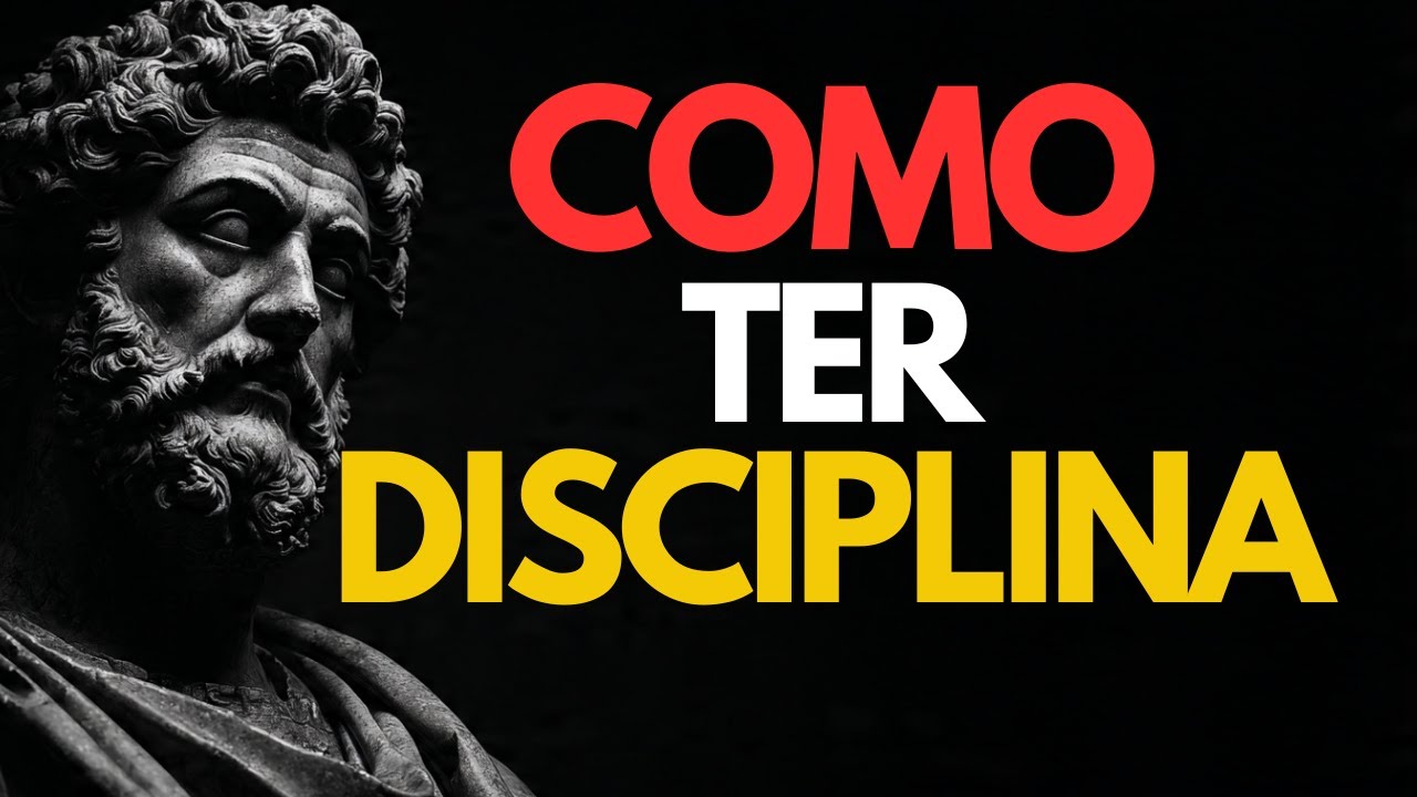 10 ATITUDES para ter DISCIPLINA | Estoicismo
