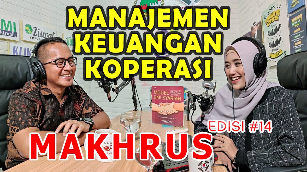 MANAJEMEN KEUANGAN KOPERASI - Makhrus - Buka Mata Indonesia - PODCAST BMI
