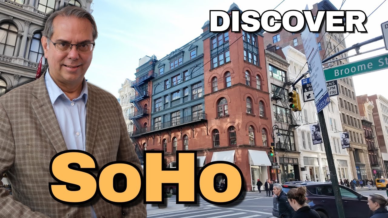 Living in Soho NYC | Soho New York Real Estate | New Developments in Soho