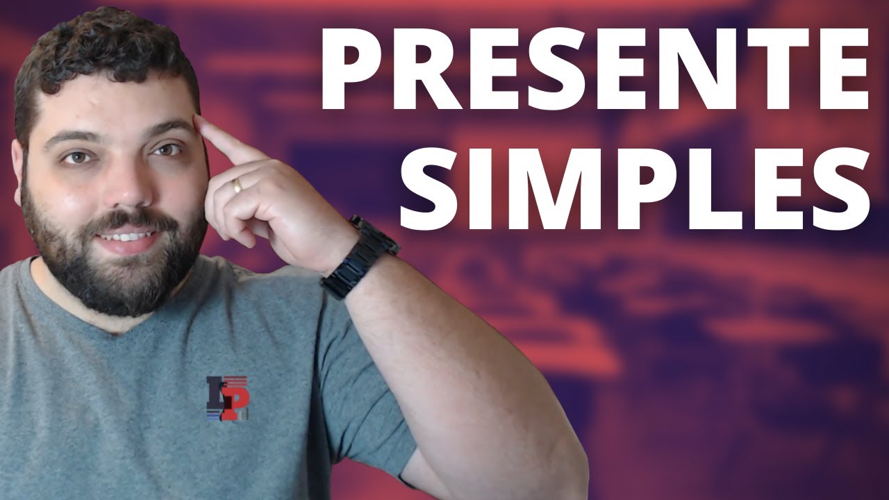 Simple Present - Presente Simples