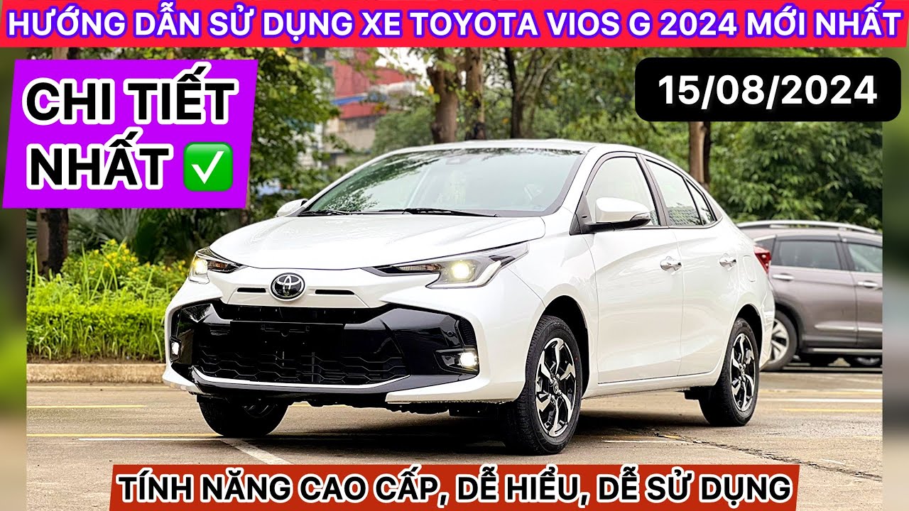 ✅HƯỚNG DẪN SỬ DỤNG XE TOYOTA VIOS G 2025 BẢN MỚI NHẤT (CỰC CHI TIẾT), DỄ HIỂU!! - ĐỖ QUANG TOYOTA✅