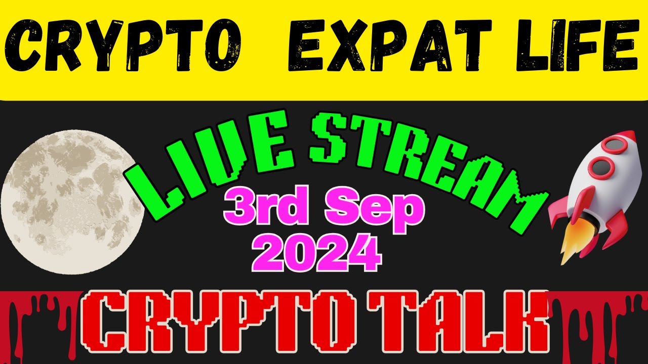 Crypto Expat Life 3rd Sep 2024 News, Updates an Memecoins