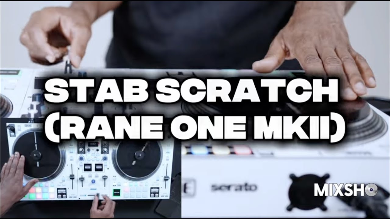 Stab Scratch (Rane One MKII) Close Up w/ @ErnzWorldTV