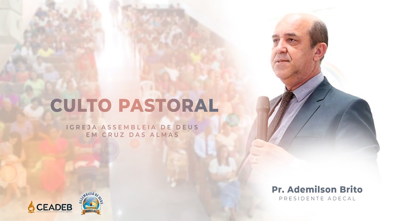 CULTO PASTORAL * DOUTRINA E ENSINO * - ADECAL