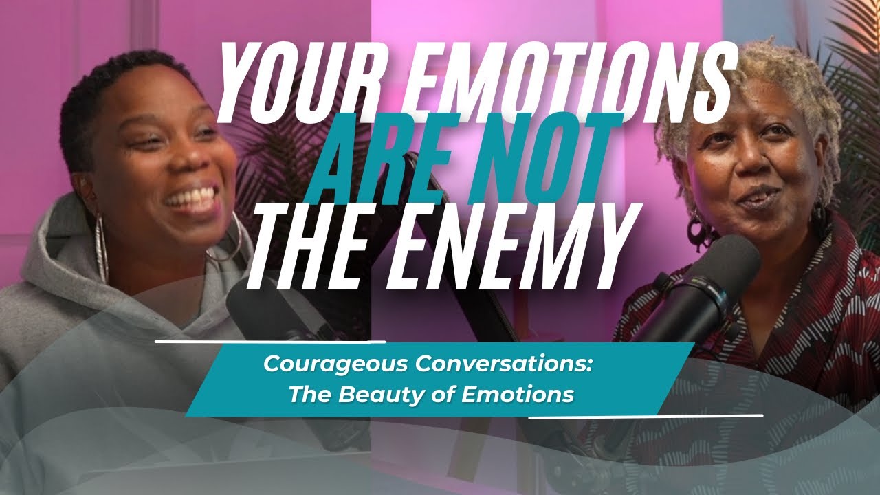 Courageous Conversations: The Beauty Of Emotions Voices of IWA - Ep 45