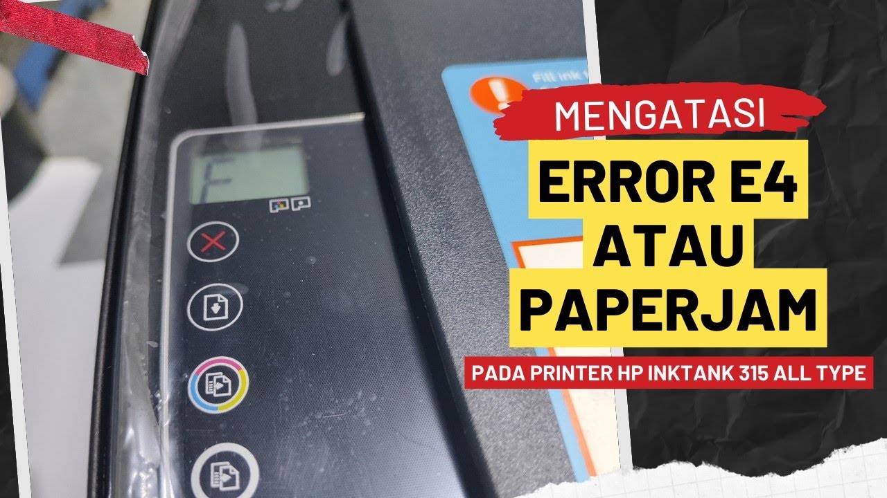 🔴Cara ♻️ Mengarasi Error E-4 atau PaperJam pada printer HP inktank All type
