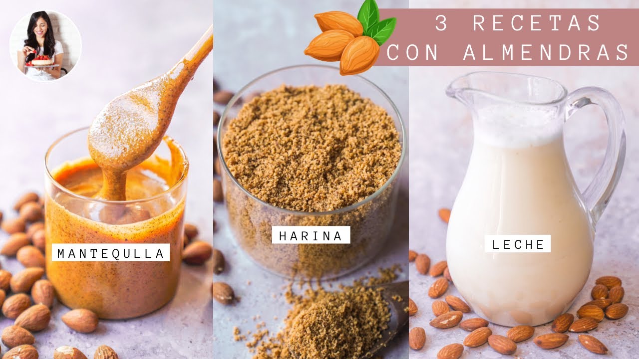 3 Recetas básicas con ALMENDRAS : Leche, Mantequilla y harina! | Auxy