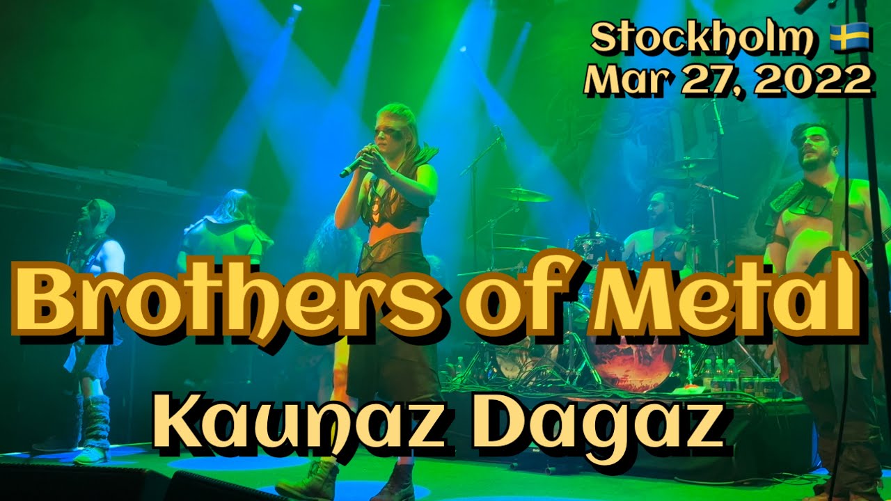 Brothers of Metal - Kaunaz Dagaz @Fryshuset Klubben, Stockholm🇸🇪 March 27, 2022 LIVE 4K HDR