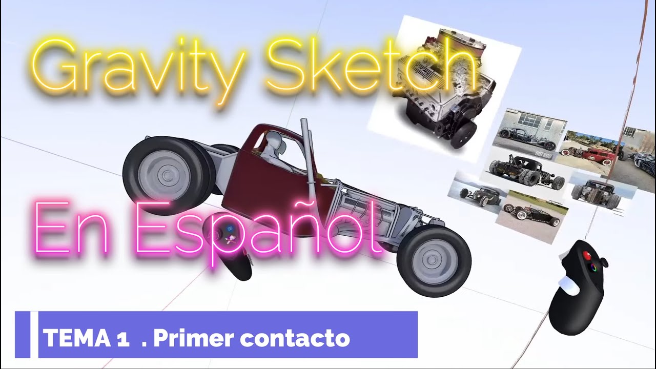 Gravity Sketch en Español TEMA 1/1 PRIMEROS PASOS
