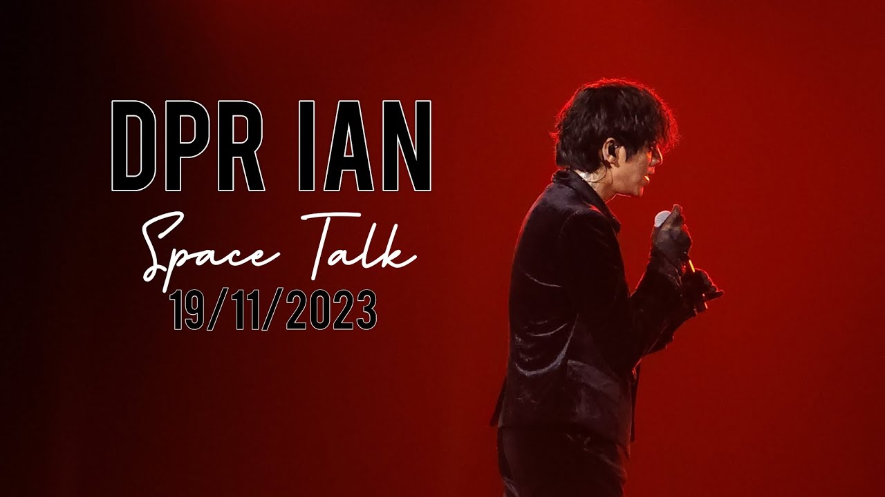 [19/11/2023] DPR IAN- SPACE TALK (Part 2)