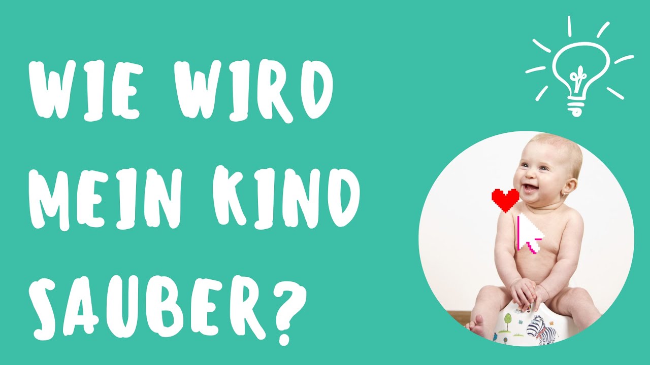 Sauberkeitserziehung, wie wird mein Kind sauber?