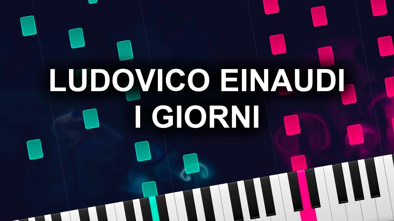 Ludovico Einaudi - I Giorni (Piano Tutorial)