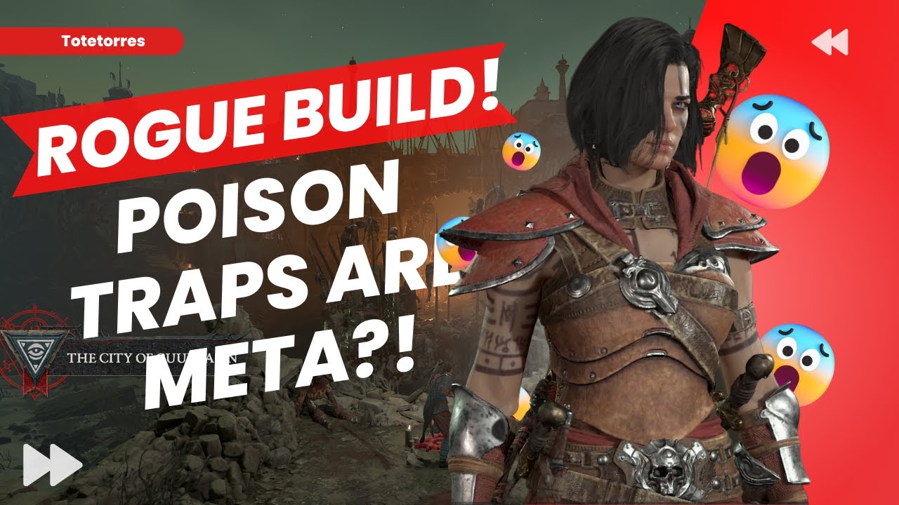 Diablo 4: The Rogue Poison TRAP Build that Makes Every Boss Tremble in Fear!