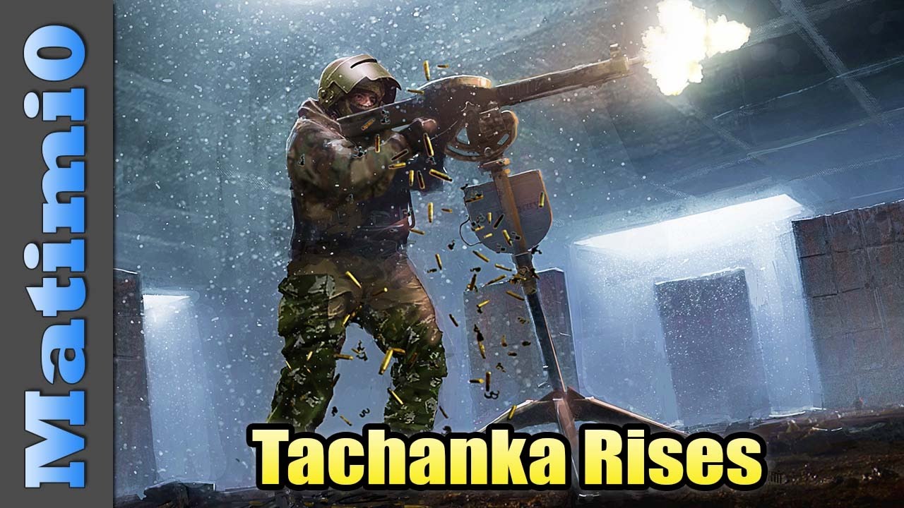 Tachanka Rises - Rainbow Six Siege