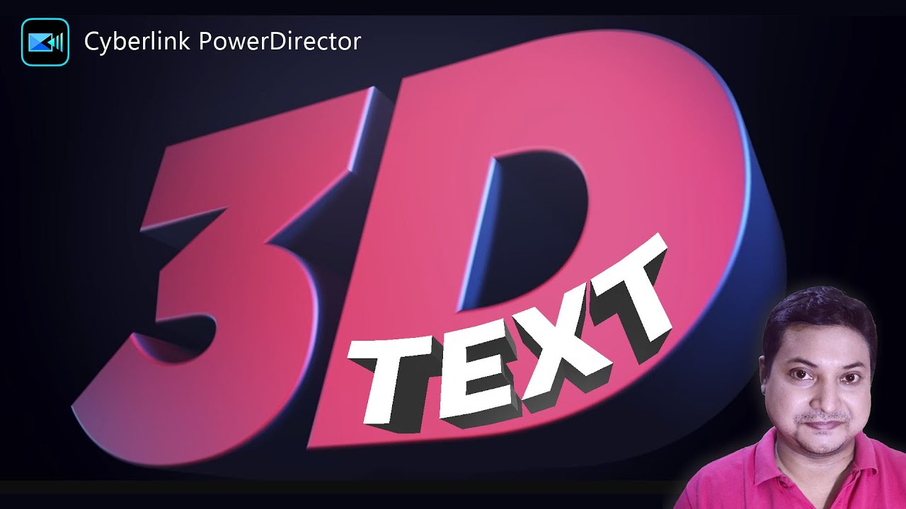 How to Create 3D text in powerdirector 19