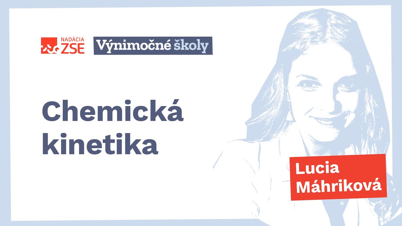 Chemická kinetika (Lucia Máhriková)