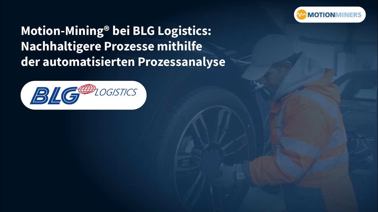 Motion-Mining® bei BLG Logistics: