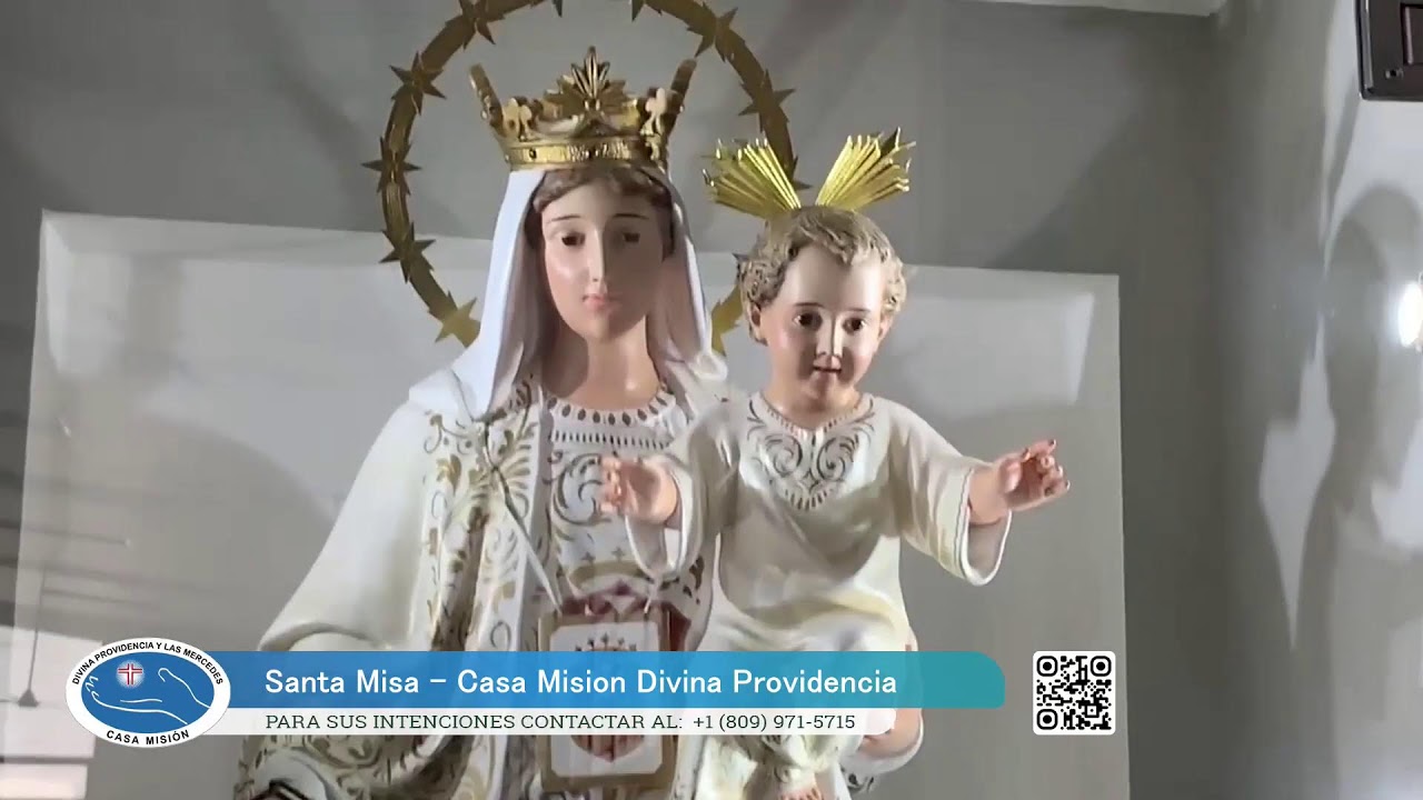 SANTA MISA DIARIA #envivo . CASA MISION DIVINA PROVIDENCIA Y LAS MERCEDES