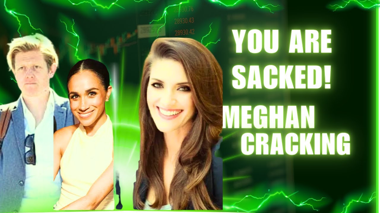MEGHAN'S cracking
