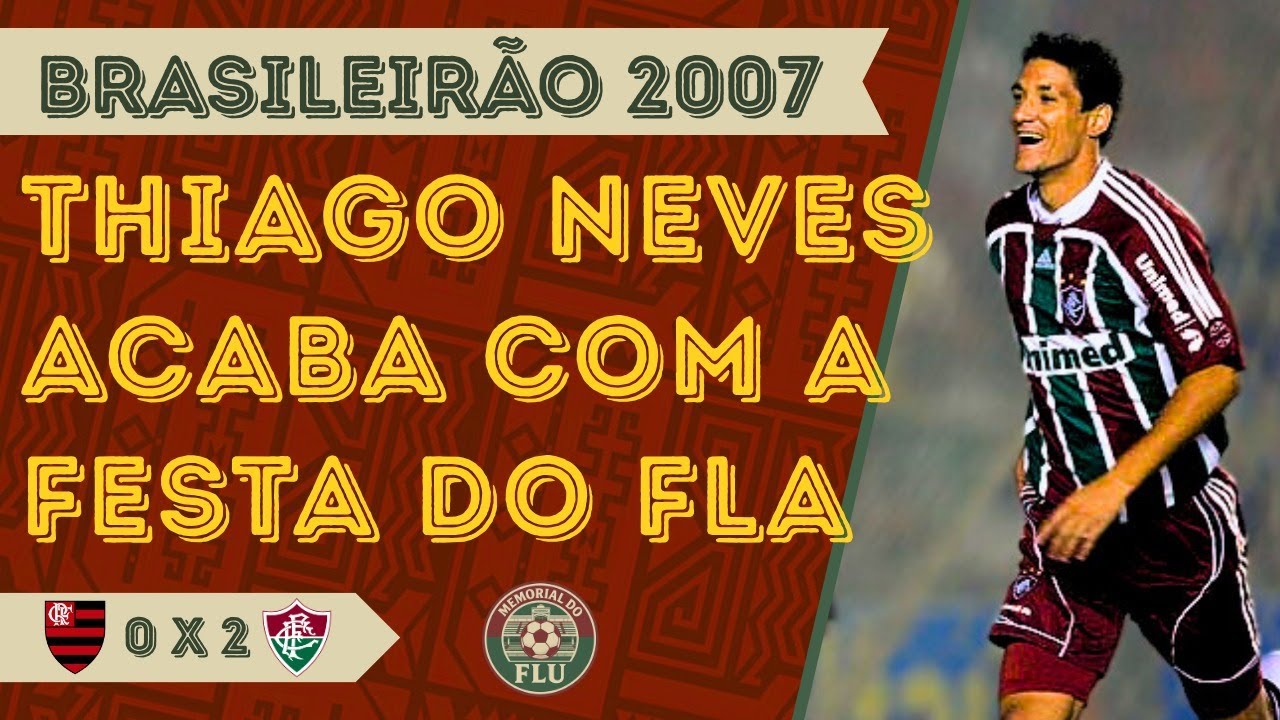 THIAGO NEVES (Fluminense) vs Flamengo | ALL THE HIGHLIGHTS of TN10 | BRAZILIAN CHAMPIONSHIP 2007