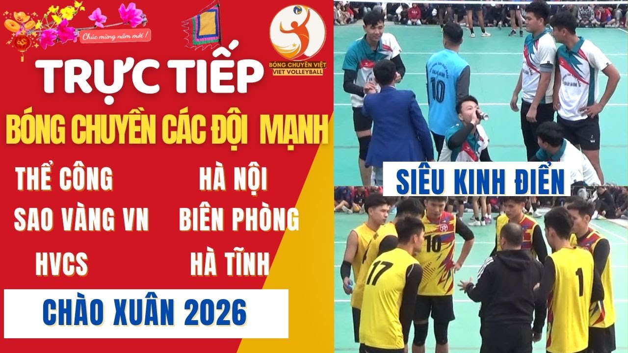 🔴🏀Trực Tiếp Mồng 8 Tết 2026 Bóng Chuyền Các Đối Mạnh QG|Bóng Chuyền Việt