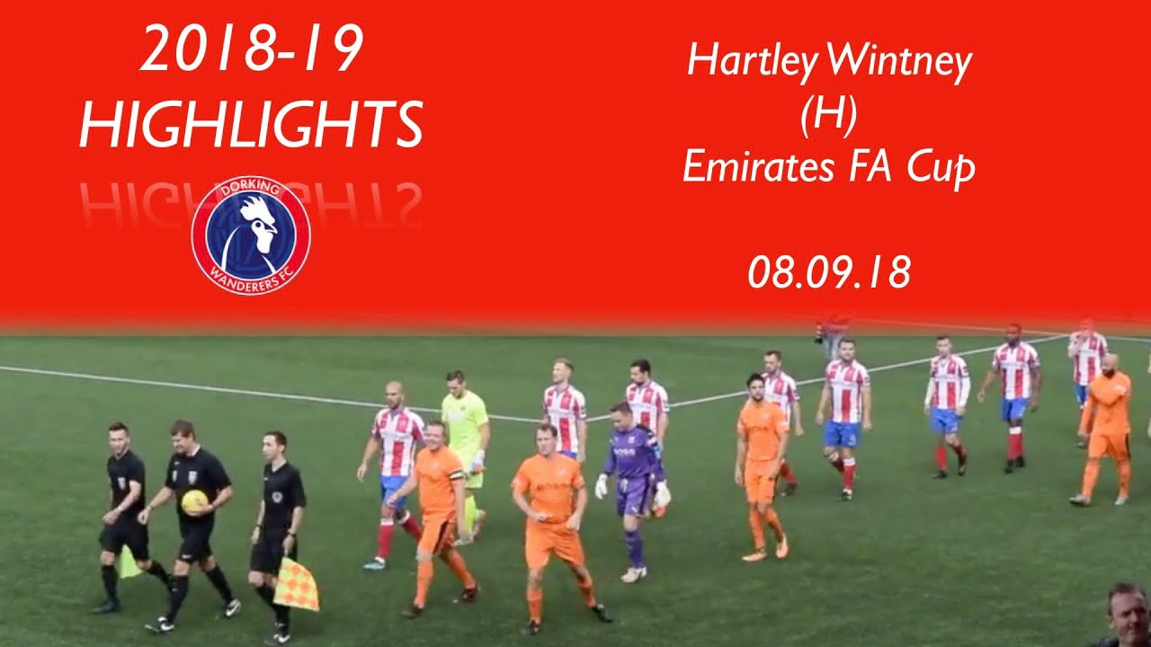 Dorking Wanderers 2-0 Hartley Wintney | Emirates FA Cup | 08.09.18