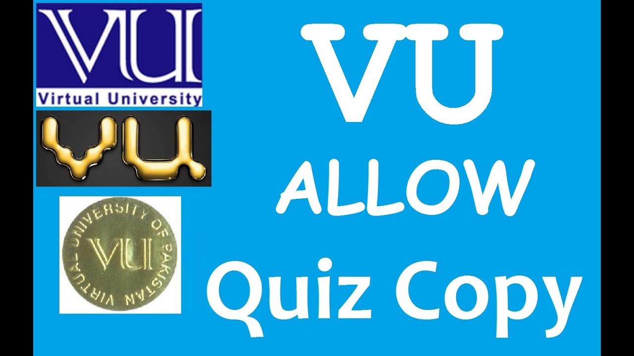 VU Allow Quizz Copy - How to Copy VU Quizz to get full marks 100% working