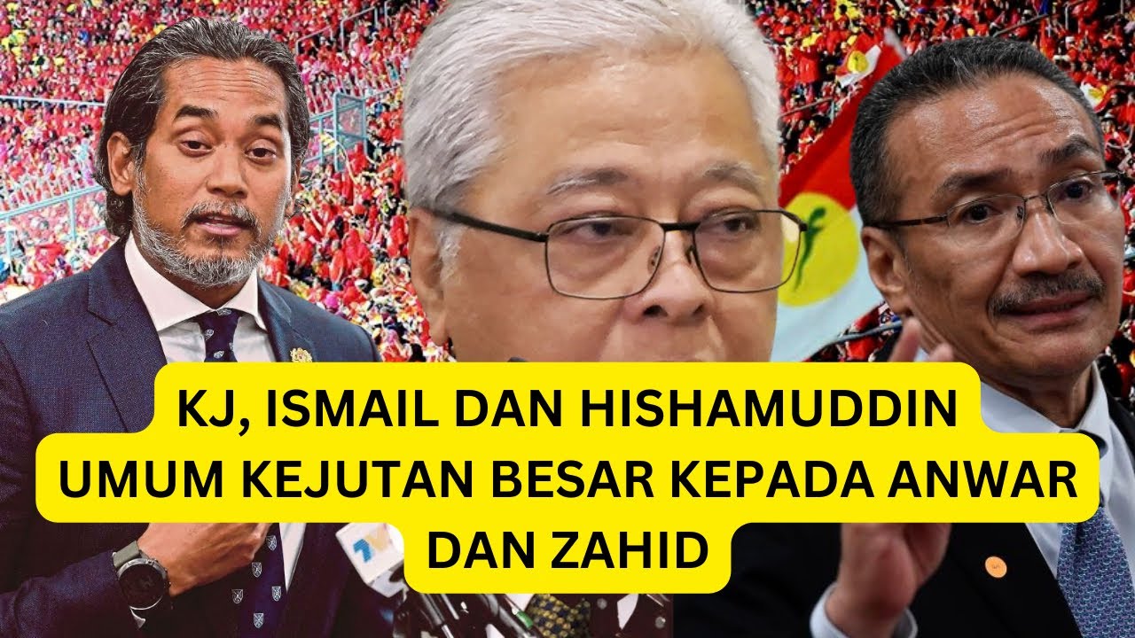 KEPUTUSAN PALING NGERI DAN MENGEJUTKAN HISHAMUDDIN, KJ dan ISMAIL SABRI! Bye bye KJ