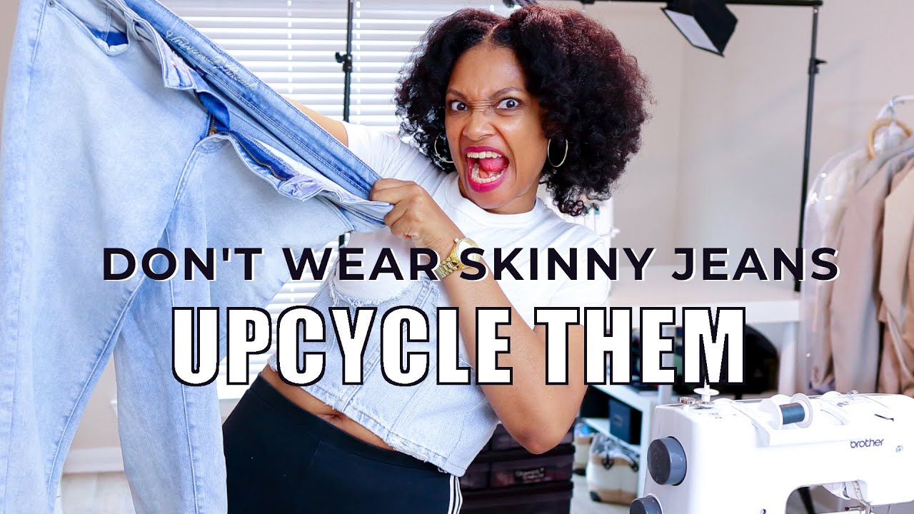 10 SKINNY JEAN Upcycles!