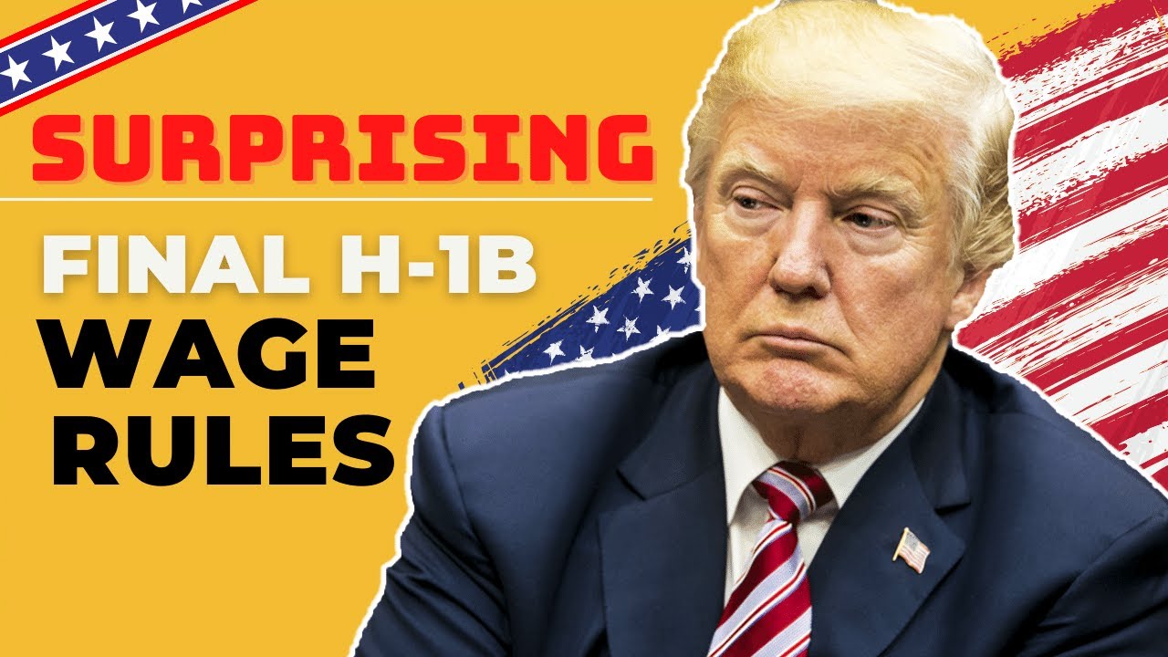 Final H-1B Wage Rules are out! H-1B News Update