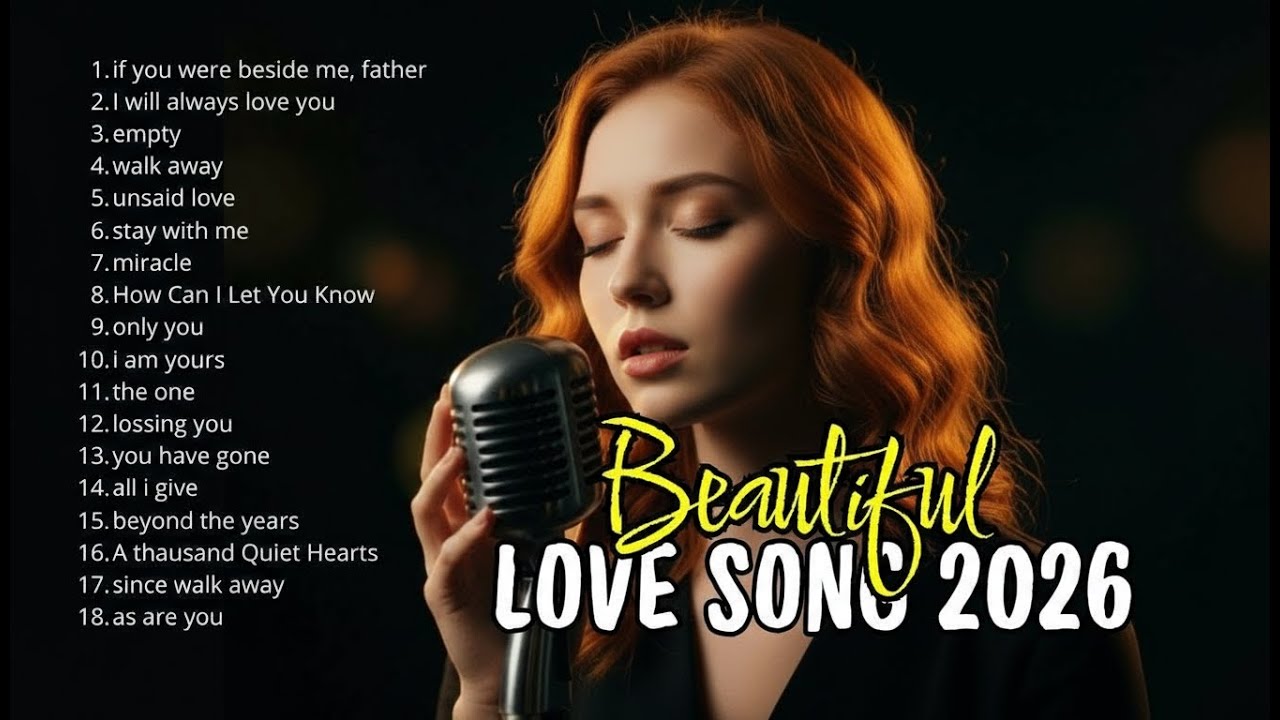 new Romantic, Soft & Emotional Music 🎵  Best Love Songs Collection 🎵Love Songs 2026🎵 valentine songs