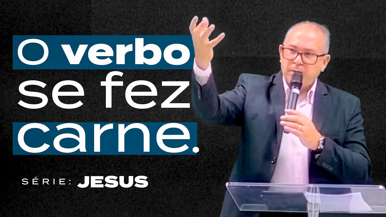O Verbo se fez Carne - Pr. Williams Prata (João 1:1-14)
