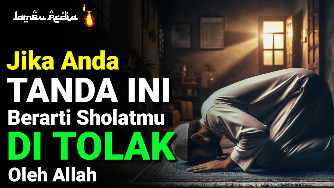 Innalillahi..!! Inilah 5 Tanda Allah Menolak Sholat Kita