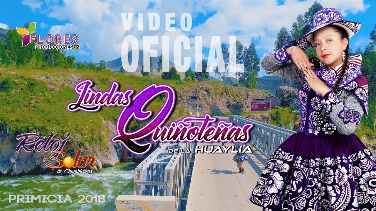 LINDAS QUIÑOTEÑAS DE LA HUAYLIA - Ay Machay Machaycha - Clip Oficial 2018