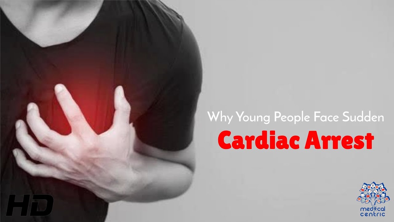 Why Young People Face Sudden Cardiac Arrest : Shocking Medical Insights