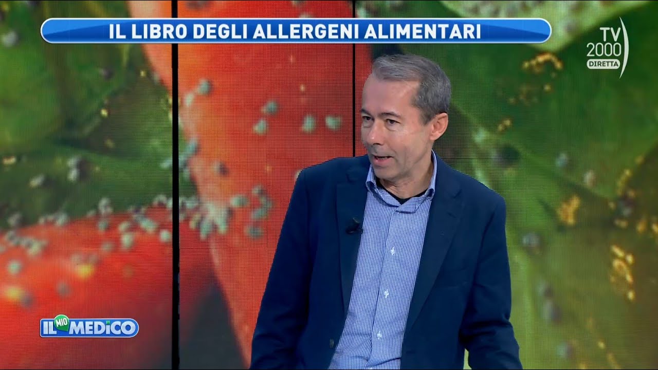 Il mio medico (TV2000) - Come riconoscere e curare le intolleranze alimentari