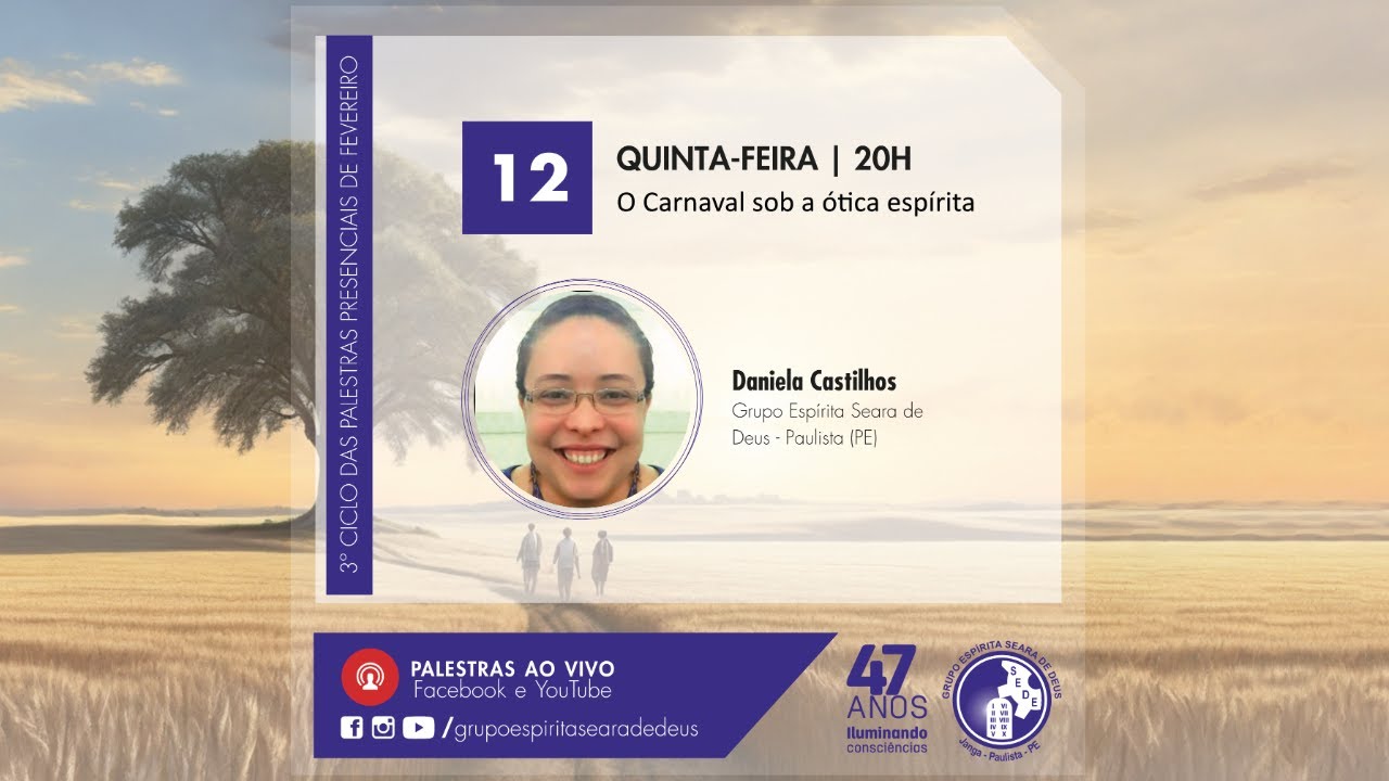 O Carnaval Sob a Ótica Espírita | Daniella Castilhos | QUI, 12.FEV.25
