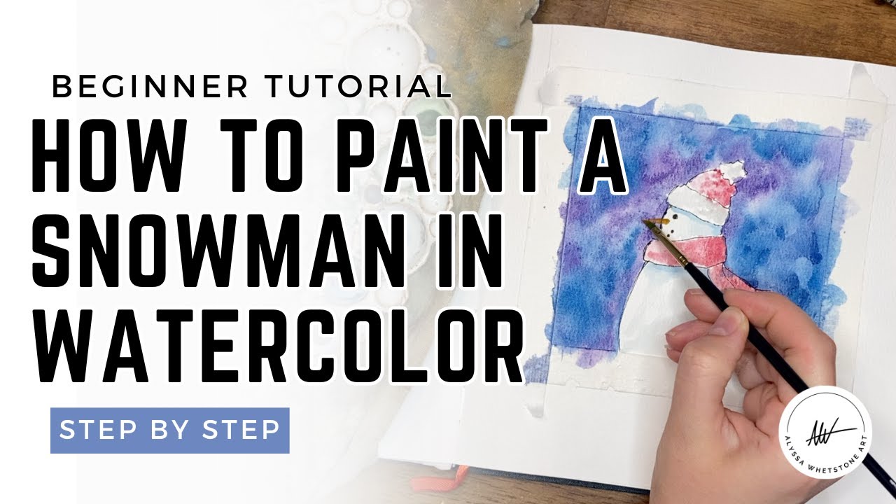 Easy Snowman in Watercolor - Beginner Step-by-Step Tutorial