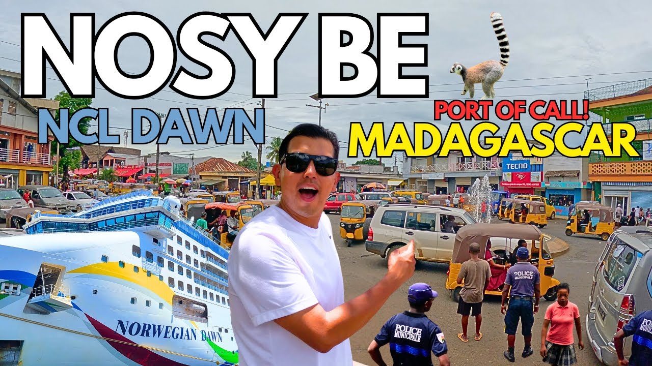 NCL Cruise —- fascinating stop in Madagascar - Nosy Be!