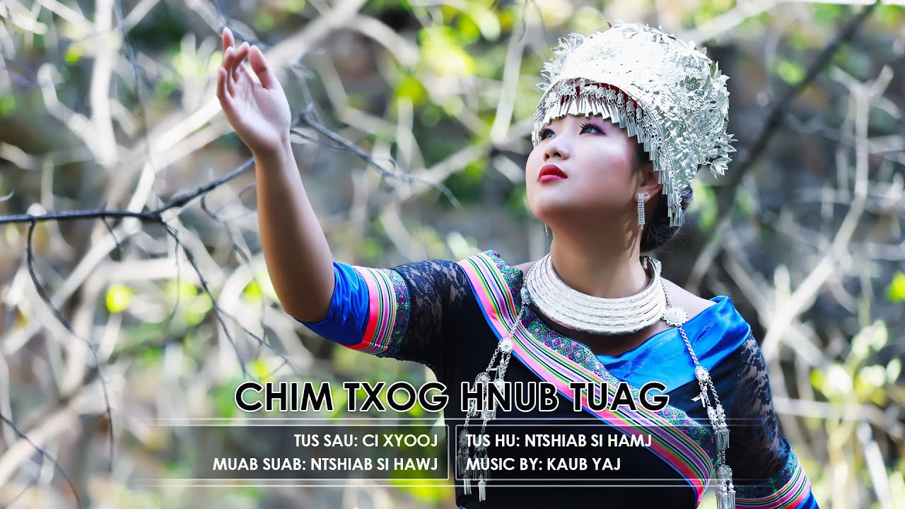Chim txog hnub tuag (Music Video) - Ntshiab Si Hawj