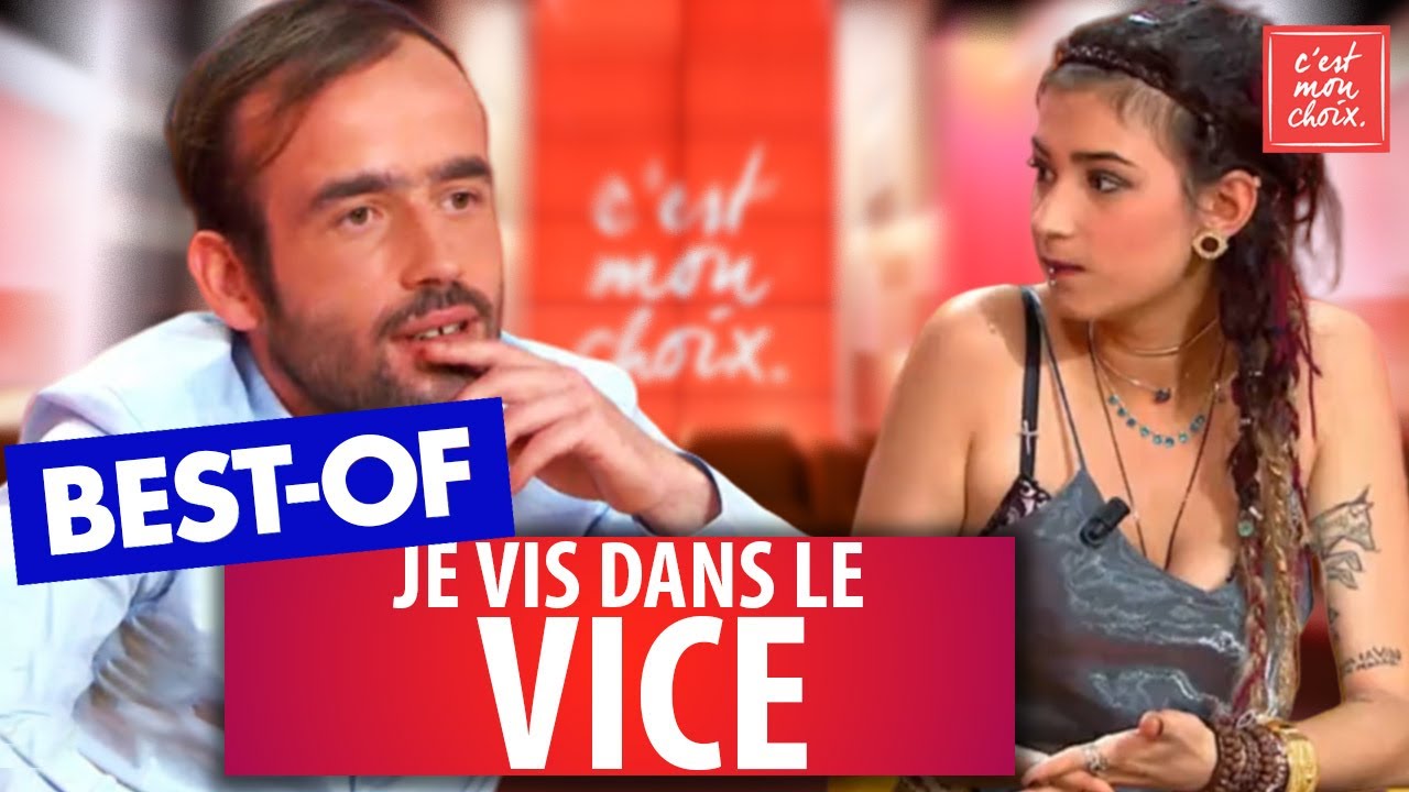 Best-of : Je vis dans le vice - C'est mon choix