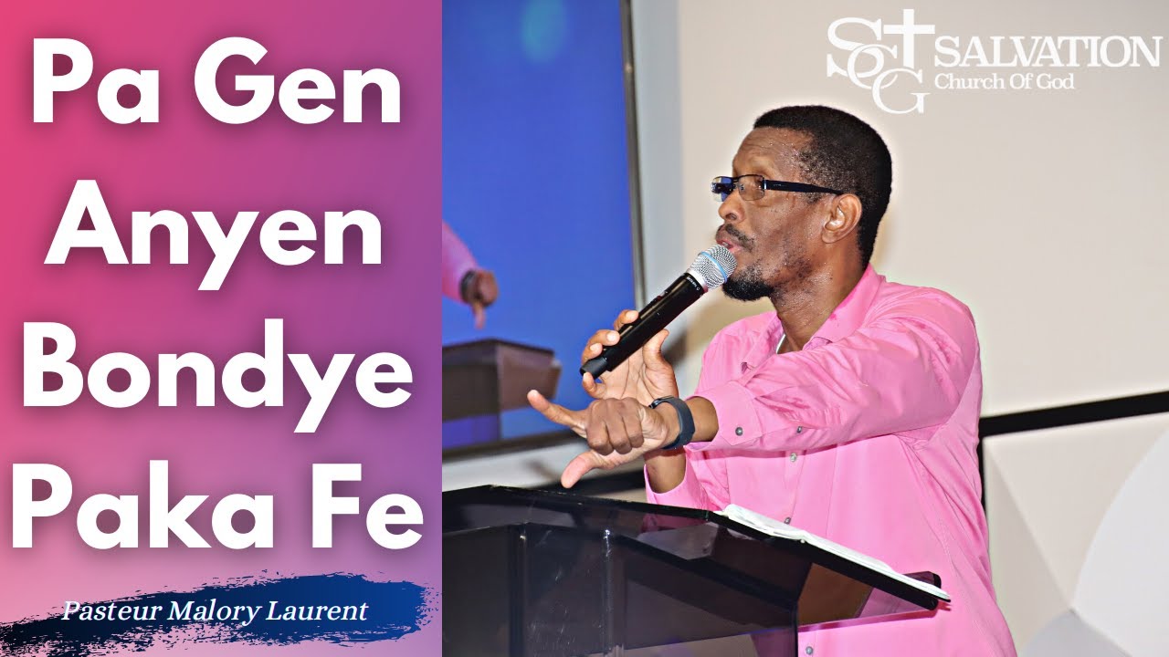 Pa gen anyen Bondye paka fe | Pasteur Malory Laurent