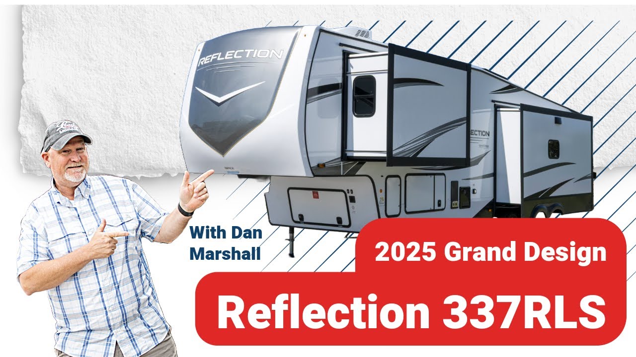2025 Grand Design Reflection 337RLS Walkthrough | With Dan Marshall